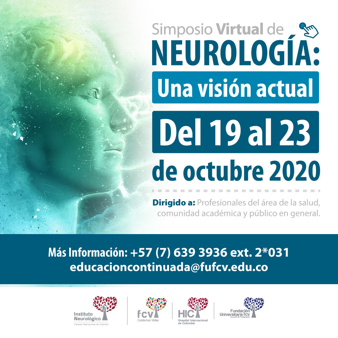 2do SIMPOSIO DE ACTUALIZACIÓN EN NEUROCIENCIAS, INSTITUTO NEUROLÓGICO HIC/FCV 2020 “Neurología: Una visión actual”